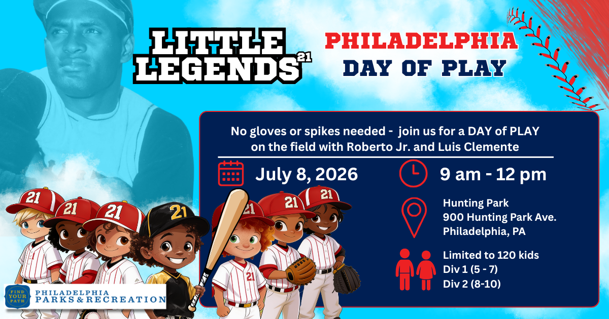 Little Legends 21 Philadelphia Day of Play